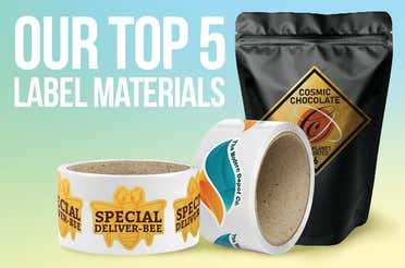 Our Top 5 Label Materials